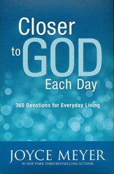 Closer To God Each Day: 365 Devotions For Everyday Living