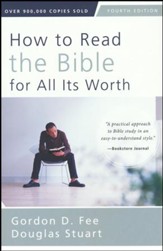 How to Read the Bible for All Its Worth: Fourth Edition / Special edition