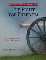The Fight for Freedom: True Stories of America's War   for Independence