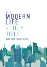 NKJV The Modern Life Study Bible: God's Word for Our World  - eBook