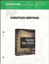 Christian Heritage: For You They Signed Teacher Guide