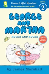 George and Martha: Round and Round Early Reader #3