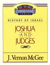 Joshua and Judges: Thru the Bible Commentary Series