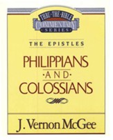 Philippians-Colossians: Thru the Bible Commentary Series