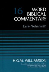 Ezra-Nehemiah: Word Biblical Commentary, Volume 16 [WBC]