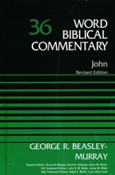 John: Word Biblical Commentary, Volume 36 (Revised) [WBC]