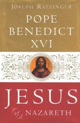 Jesus of Nazareth, Volume 1 [Pope Benedict XVI]