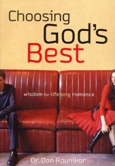 Choosing God's Best: Wisdom for Lifelong Romance