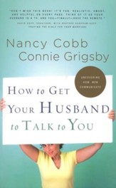 How to Get Your Husband to Talk to You, Repackaged