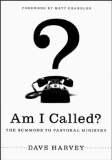 Am I Called? Summons to Pastoral Ministry
