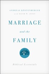 Marriage and the Family (Concise Edition): Biblical Essentials