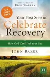 Your First Step to Celebrate Recovery, 6 Copy Pack