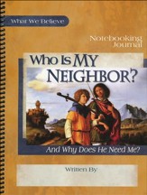 Who Is My Neighbor? Notebooking Journal