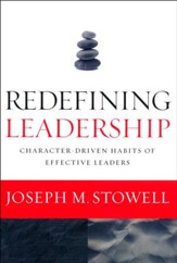 Redefining Leadership: Character-Driven Habits of Effective Leaders