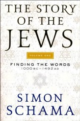 The Story of the Jews, Volume One