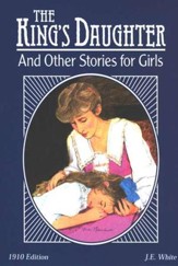 The King's Daughter and Other Stories for Girls