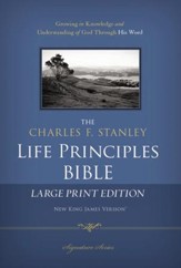 NKJV Charles F. Stanley Life Principles Bible, Large Print