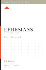 Ephesians: A 12-Week Study