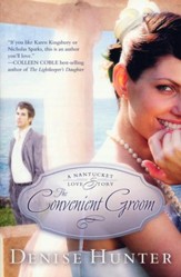 The Convenient Groom, Nantucket Love Story Series #2 (rpkgd)