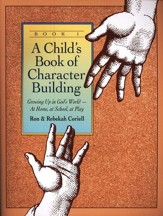 A Child's Book of Character Building, Book 1