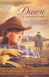 Dawn Comes Early, Brides of Last Chance Ranch Series #1