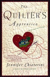 The Quilter's Apprentise, An Elm Creek Quilts Novel