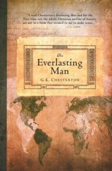 The Everlasting Man [Hendrickson Publishers]
