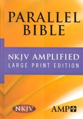 NKJV Amplified Parallel Bible Hardcover Large Print