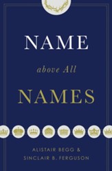 Name above All Names, Softcover
