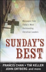 Sunday's Best: Messages from Today's Most Outstanding Christian Leaders