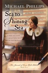 Sea to Shining Sea, Journals of Corrie Belle Hollister Series #5