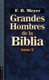 Grandes hombres de la Biblia Tomo 2, Great Men of the Bible Volume 2