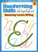 Handwriting Skills Simplified Level E: Mastering  Cursive Writing