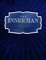 The Inner Man: With Spiritual Leadership by J. Oswald Sanders Student Manual