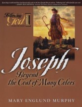 Following God: Joseph--Beyond the Coat of Many Colors - Slightly Imperfect