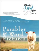Parables & Word Pictures (Following God through the Bible Series)