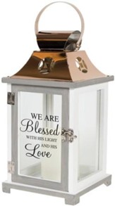We Are Blessed With His Light and His Love, LED Lantern