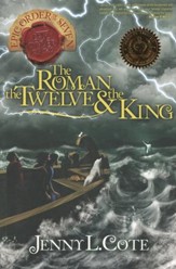 The Roman, the Twelve & the King   Epic Order of the Seven #2
