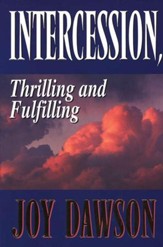 Intercession: Thrilling and Fulfilling