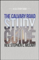 The Calvary Road Study Guide
