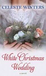 White Christmas Wedding: Large Print, Hardcover