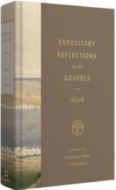 Expository Reflections on the Gospels, Volume 3: Mark