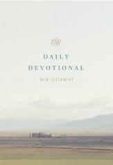 ESV Daily Devotional New Testament:  Through the New Testament in a Year--paperback