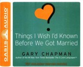 Things I Wish I'd Known Before We Got Married Unabridged Audiobook on CD