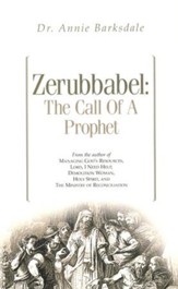 Zerubbabel: The Call of a Prophet