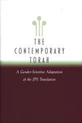 The Contemporary Torah: A Gender-Sensitive Adaptation of the JPS Translation