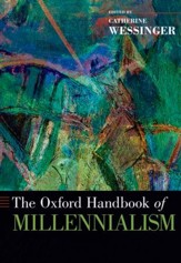 The Oxford Handbook of Millennialism