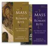The Mass of the Roman Rite: Its Origins and Development, 2 Volumes [Paperback]