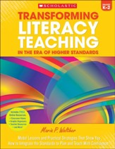 Transforming Literacy Teaching for the Common Core  K-2