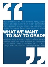 What We Want to Say to Grads - eBook